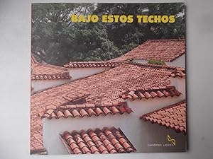 Seller image for Bajo Estos Techos - Las Moradas De Simn Bolvar En Venezuela for sale by Libreria Babel