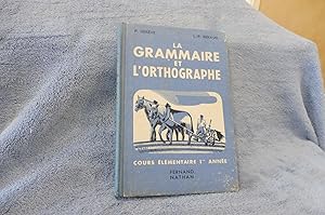 La Grammaire et L'Orthographe Cours Elémentaire 1re Année