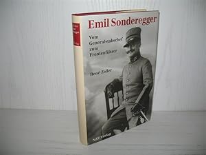 Bild des Verkufers fr Emil Sonderegger: Vom Generalstabschef zum Frontenfhrer. zum Verkauf von buecheria, Einzelunternehmen