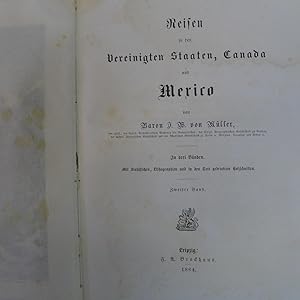 Bild des Verkufers fr Reisen in den Vereinigten Staaten, Canada und Mexico, 2. Band, Mit Stahlstichen, Lithographien und in den Text gedruckten Holzschnittten, zum Verkauf von Wolfgang Rger