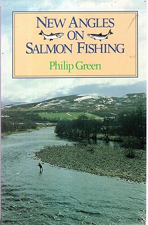 Imagen del vendedor de New Angles on Salmon Fishing a la venta por Pendleburys - the bookshop in the hills