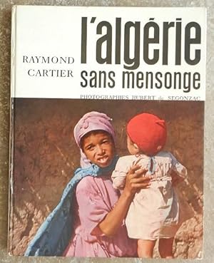 L'Algérie sans mensonge.