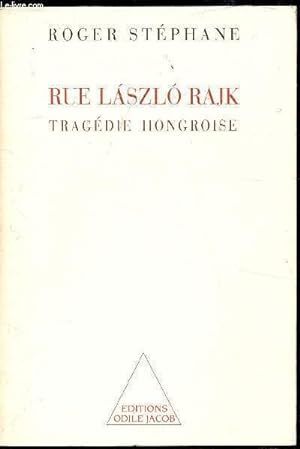 Bild des Verkufers fr Rue Laszlo rajk - Tragdie Hongroise zum Verkauf von Le-Livre