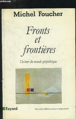 Imagen del vendedor de Fronts et frontires : Un tour du monde gopolitique a la venta por Le-Livre