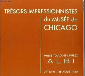 Image du vendeur pour Trsors impressionnistes du Muse de Chicago - Muse Toulouse-Lautrec Albi 27 juin - 31 Aout 1980 mis en vente par Le-Livre