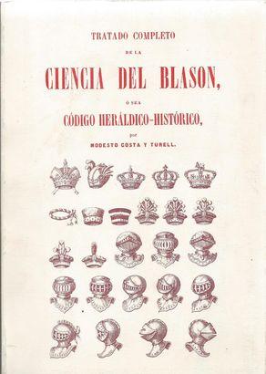 Seller image for TRATADO COMPLETO DE LA CIENCIA DEL BLASON,  SEA CDIGOHRLDICO-HISTRICO for sale by Palabras & Cosas