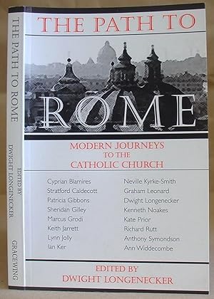 The Path To Rome - Modern Journeys To The Catholic Church
