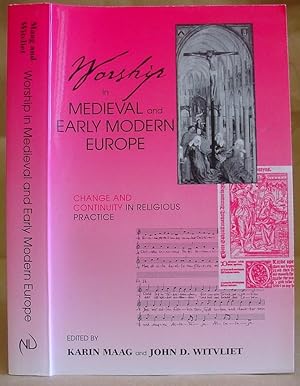 Bild des Verkufers fr Worship In Medieval And Early Modern Europe - Change And Continuity In Religious Practice zum Verkauf von Eastleach Books