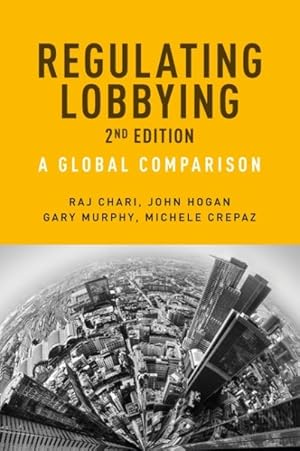 Imagen del vendedor de Regulating lobbying : A global comparison a la venta por GreatBookPrices