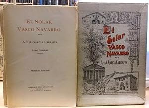 El Solar Vasco Navarro. Tomo Iii: Caarrabal- Goicoechea