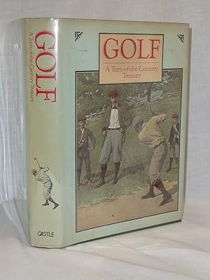 Image du vendeur pour Golf A Turn -of-the-Century Treasury mis en vente par Antiquarian Golf