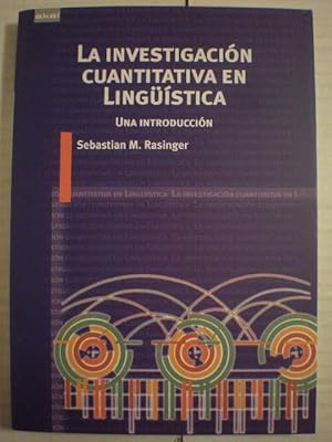 La investigación cuantitativa en Lingüística. Una introducción