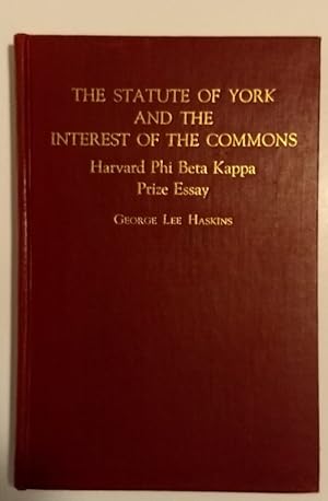 Immagine del venditore per The Statute of York and the Interest of the Commons by George Lee Haskins venduto da Resource for Art and Music Books 