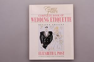 Immagine del venditore per EMILY POST S COMPLETE BOOK OF WEDDING ETIQUETTE. venduto da INFINIBU KG