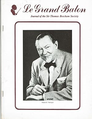 Seller image for LE GRAND BATON: Journal of the Sir Thomas Beecham Society. March 1981. No. 49. Volume 18, Number 1: Howard Hanson issue. for sale by Blue Mountain Books & Manuscripts, Ltd.