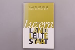 Imagen del vendedor de LUZERN. Land Leute Staat a la venta por INFINIBU KG