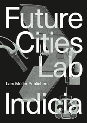 Seller image for Future Cities Laboratory : Indicia 02 for sale by GreatBookPrices