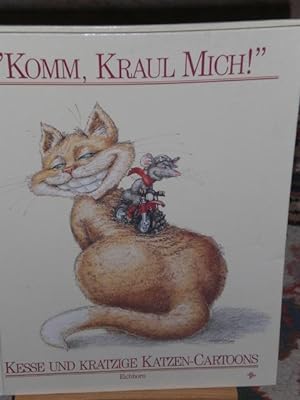 Seller image for Komm kraul mich, kesse und kratzige Katzen Cartoons for sale by Verlag Robert Richter