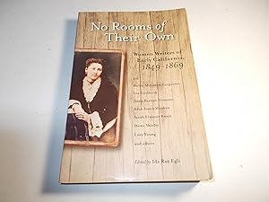 Seller image for No Rooms of Their Own: Women Writers of Early California, 18491869 for sale by Paradise Found Books