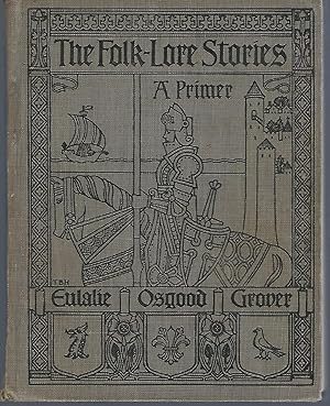 The Folk-Lore Readers A Primer