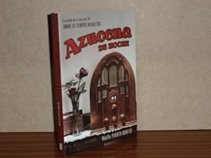 Seller image for AZUCENA DE NOCHE (La novela de la serie Amar en tiempos revueltos) for sale by Libros del Reino Secreto