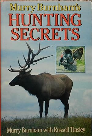 Murry Burnham's Hunting Secrets