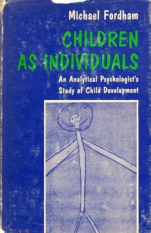 Children As Individuals by Michael Fordham (1970-06-03)