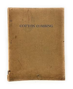 Image du vendeur pour Cotton Combing mis en vente par Underground Books, ABAA