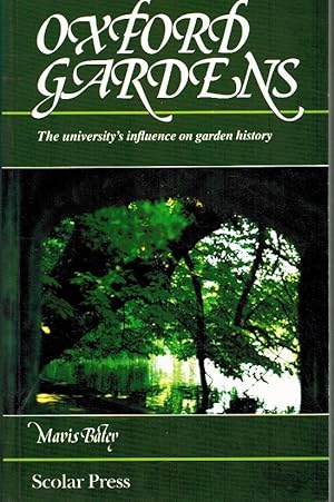 Imagen del vendedor de OXFORD GARDENS University's Influence on Garden History a la venta por Z-A LLC