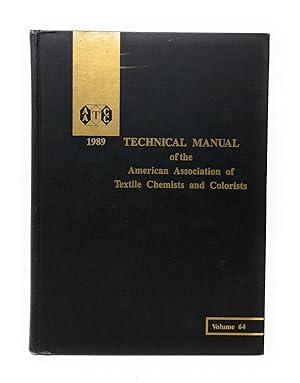 Seller image for 1989 Technical Manual of the American Association of Textile Chemists and Colorists for sale by Underground Books, ABAA