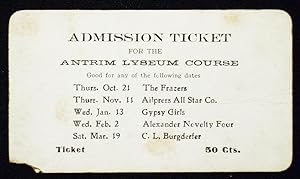 Admission Ticket for the Antrim Lyseum Course [sic -- Antrim Lyceum]