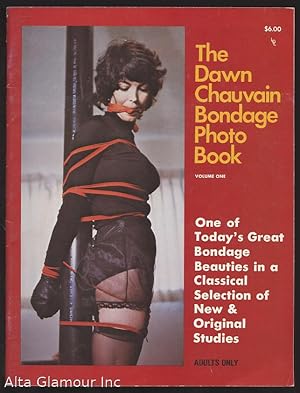 THE DAWN CHAUVAIN BONDAGE PHOTO BOOK Vol. 01 | April 1979