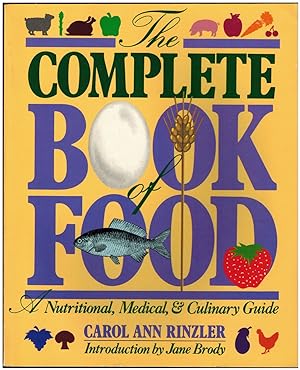 The Complete Book of Food: A Nutritional, Medical, and Culinary Guide