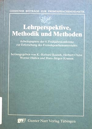 Seller image for Lehrperspektive, Methodik und Methoden: Arbeitspapiere der 6. Frhjahrskonferenz zur Erforschung des Fremdsprachenunterrichts. Giessener Beitrge zur Fremdsprachendidaktik for sale by books4less (Versandantiquariat Petra Gros GmbH & Co. KG)