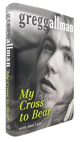 Seller image for MY CROSS TO BEAR The Allman Brothers Band for sale by Rare Book Cellar