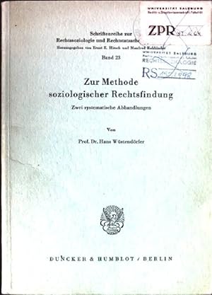 Image du vendeur pour Zur Methode soziologischer Rechtsfindung.: Zwei systematische Abhandlungen. Schriftenreihe zur Rechtssoziologie und Rechtstatsachenforschung, Band 23 mis en vente par books4less (Versandantiquariat Petra Gros GmbH & Co. KG)