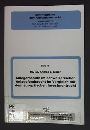 Seller image for Anlegerschutz im schweizerischen Anlagefondsrecht im Vergleich mit dem europischen Investmentrecht. Schriftenreihe zum Obligationenrecht ; Bd. 46 for sale by books4less (Versandantiquariat Petra Gros GmbH & Co. KG)