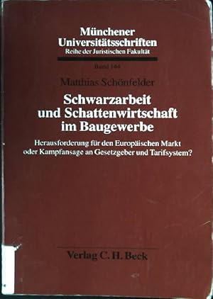 Image du vendeur pour Schwarzarbeit und Schattenwirtschaft im Baugewerbe: Herausforderung fr den Europischen Markt oder Kampfansage an Gesetzgeber und Tarifsystem? Mnchener Universittsschriften, Reihe der Juristischen Fakultt, Band 144 mis en vente par books4less (Versandantiquariat Petra Gros GmbH & Co. KG)