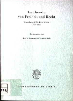 Bild des Verkufers fr Im Dienste von Freiheit und Recht : Gedenkschr. fr Hans Weiler 1920 - 1966. zum Verkauf von books4less (Versandantiquariat Petra Gros GmbH & Co. KG)