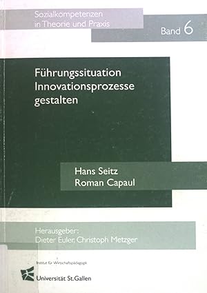 Seller image for Fhrungssituation Innovationsprozesse gestalten. Sozialkompetenzen in Theorie und Praxis, Bd. 6 for sale by books4less (Versandantiquariat Petra Gros GmbH & Co. KG)