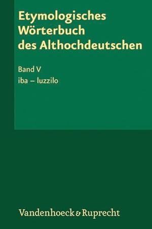 Seller image for Etymologisches Wrterbuch des Althochdeutschen, Band 5 iba - luzzilo for sale by Bunt Buchhandlung GmbH