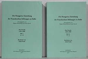 Bild des Verkufers fr Die Hungarica Sammlung der Franckeschen Stiftungen zu Halle. Alte Drucke 1495-1800. 2 Bnde: A-Z. zum Verkauf von Antiquariat  Braun