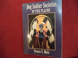 Seller image for Dog Soldiers. Societies of the Plains. for sale by BookMine