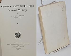 Imagen del vendedor de Neither East Nor West: Selected Writings a la venta por Bolerium Books Inc.