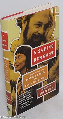 Seller image for A Saving Remnant: the radical lives of Barbara Deming and David McReynolds for sale by Bolerium Books Inc.