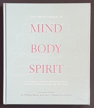 Immagine del venditore per The Encyclopedia of Mind Body Spirit: The Complete Guide to Healing Therapies, Esoteric Wisdom and Spiritual Traditions venduto da Goulds Book Arcade, Sydney