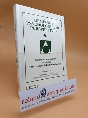 Seller image for Gemeindepsychologische Perspektiven 4: Orientierungshilfen zu einem beruflichen Selbstverstndnis Orientierungshilfen zu einem beruflichen Selbstverstndnis for sale by Roland Antiquariat UG haftungsbeschrnkt