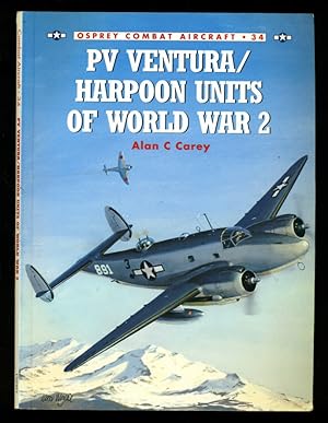 Seller image for PV Ventura: Harpoon Units of World War II - Osprey Commbat Aircraft 34 for sale by Don's Book Store