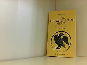 Seller image for Die Offenbarung Heute: Mit einem Vorwort von Gerhard Wehr for sale by Book Broker
