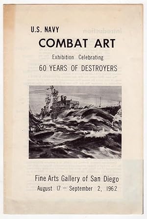 U.S. NAVY COMBAT ART, EXHIBITION CELEBRATING 60 YEARS OF DESTROYERS